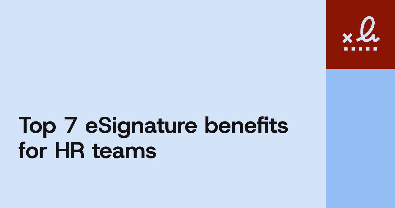Discover 7 proven benefits of electronic signature HR workflows